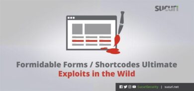 Formidable Forms & Shortcodes Exploits